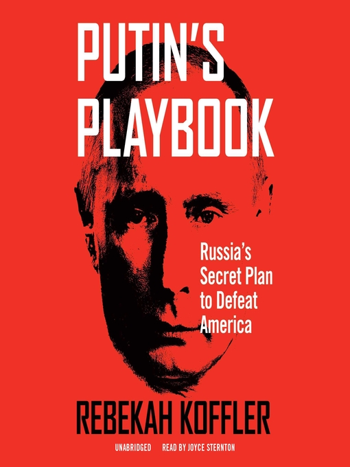 Title details for Putin's Playbook by Rebekah Koffler - Available